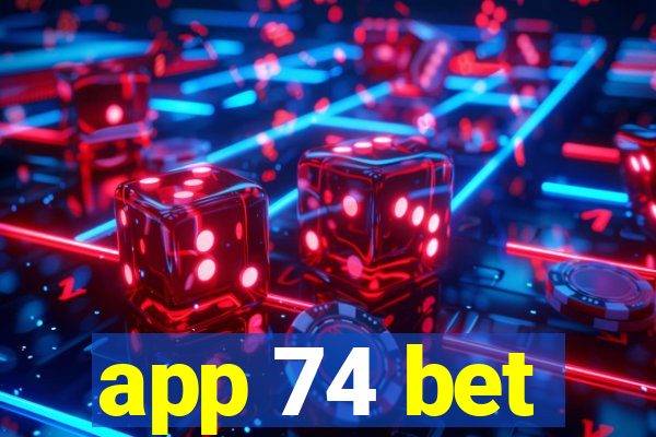 app 74 bet